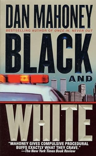 Book cover for Black and White: A Novel (Det. Brian McKenna Novels) by Mahoney, Dan