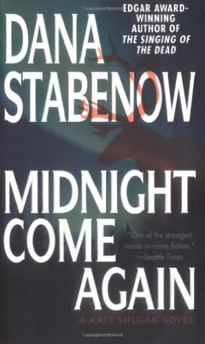 Book cover for Midnight Come Again by Stabenow, Dana