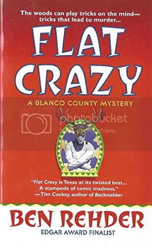 Book cover for Flat Crazy: A Blanco County, Texas, Novel by Rehder, Ben