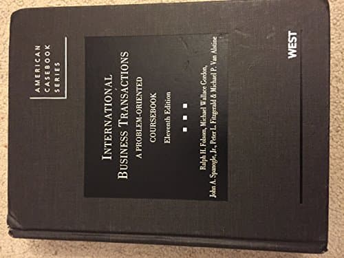 International Business Transactions: A Problem-Oriented Coursebook (American Casebook Series)