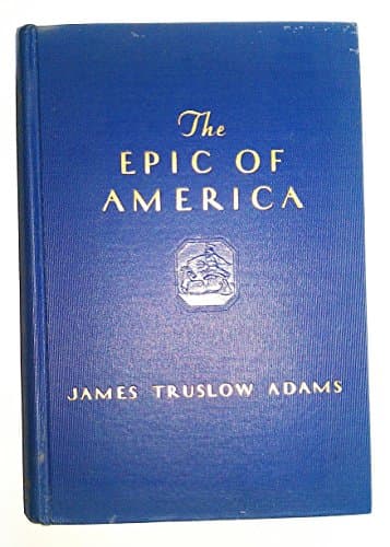 Book cover for The Epic of America by Adams, James Truslow