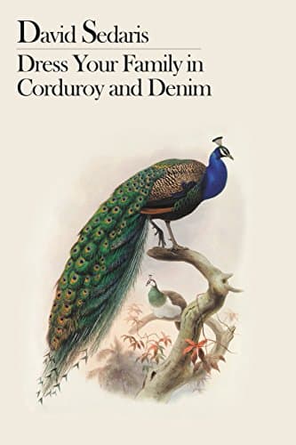 Book cover for Dress Your Family in Corduroy and Denim by Sedaris, David