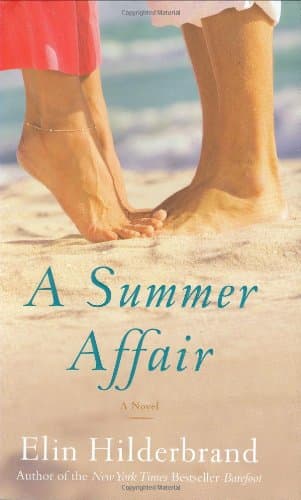 Book cover for A Summer Affair: A Novel by Hilderbrand, Elin