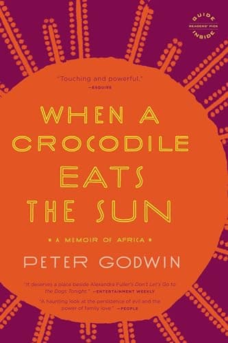 Book cover for When a Crocodile Eats the Sun: A Memoir of Africa by Godwin, Peter