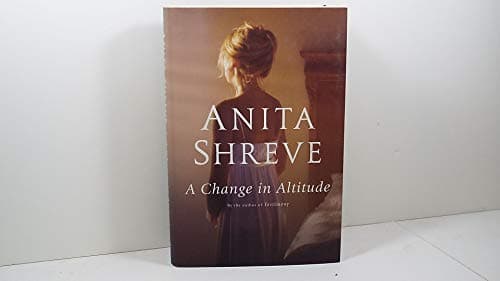 Book cover for A Change in Altitude: A Novel by Shreve, Anita