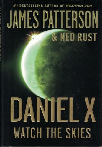 Book cover for Watch the Skies (Daniel X) by James Patterson