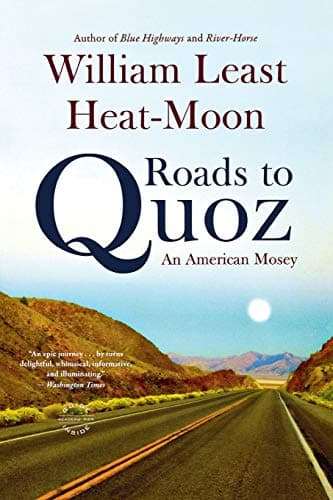 Book cover for Roads to Quoz: An American Mosey by Heat-Moon, William Least