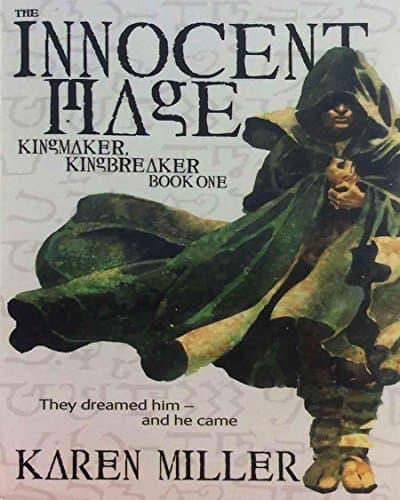Book cover for The Innocent Mage: Kingmaker, Kingbreaker - Book One by Miller, Karen