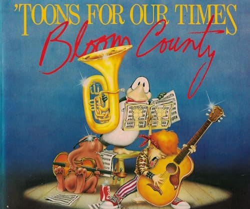 Book cover for Toons for Our Times: A Bloom County Book of Heavy Metal Rump 'N Roll by Breathed, Berke