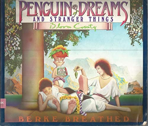 Book cover for Penguin Dreams and Stranger Things (A Bloom County Book) by Breathed, Berke