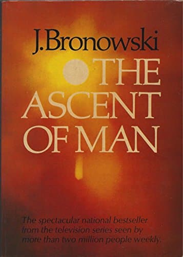 Book cover for The Ascent of Man by Bronowski, Jacob