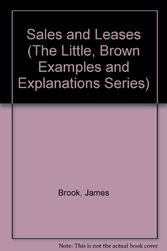 Book cover for Sales and Leases: Examples and Explanations (The Little, Brown Examples and Explanations Series) by Brook, James