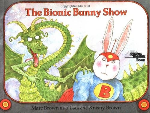 Book cover for The Bionic Bunny Show (Reading Rainbow Books) by Marc Brown