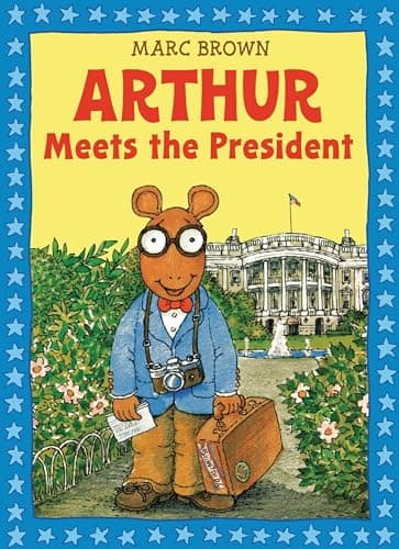 Book cover for Arthur Meets the President: An Arthur Adventure (Arthur Adventures (Paperback)) by Brown, Marc