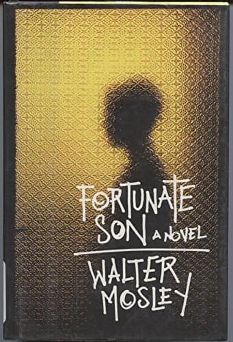 Book cover for Fortunate Son: A Novel by Mosley, Walter
