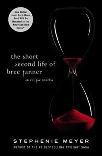 Book cover for The Short Second Life of Bree Tanner: An Eclipse Novella (The Twilight Saga) by Meyer, Stephenie