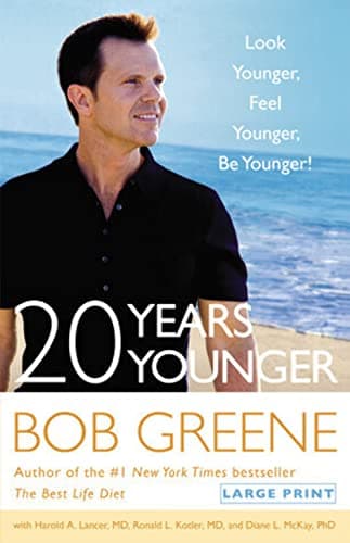 Book cover for 20 Years Younger: Look Younger, Feel Younger, Be Younger! by Greene, Bob