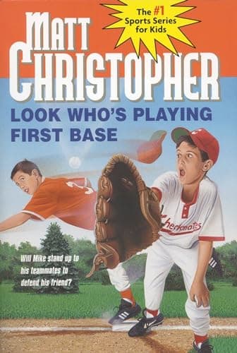 Book cover for Look Who's Playing First Base by Matt Christopher