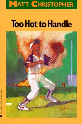 Book cover for Too Hot to Handle (Matt Christopher Sports Classics) by Christopher, Matt