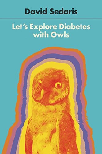 Book cover for Let's Explore Diabetes with Owls by Sedaris, David