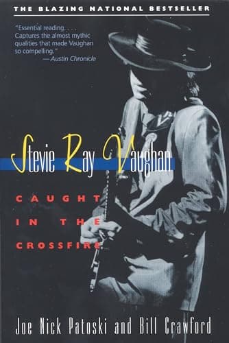 Book cover for Stevie Ray Vaughan: Caught in the Crossfire by Patoski, Joe Nick
