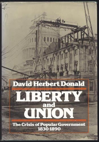Book cover for Liberty and Union by Donald, David Herbert