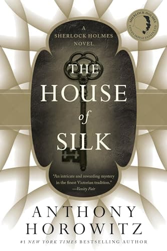 Book cover for The House of Silk: A Sherlock Holmes Novel by Horowitz, Anthony