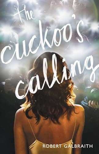 Book cover for The Cuckoo's Calling (A Cormoran Strike Novel, 1) by Robert Galbraith