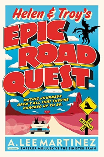 Book cover for Helen and Troy's Epic Road Quest by Martinez, A.L.