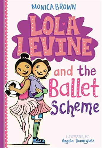 Book cover for Lola Levine and the Ballet Scheme by Brown, Monica