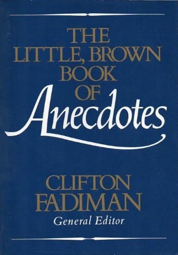 Book cover for The Little, Brown Book of Anecdotes by Fadiman, Clifton