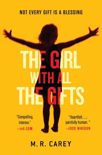 Book cover for The Girl With All the Gifts by Carey, M. R.