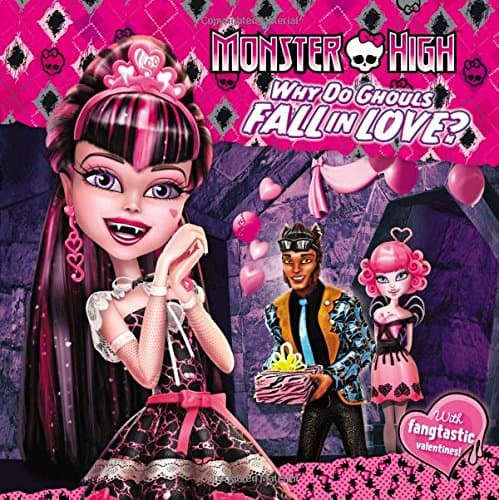 Why Do Ghouls Fall in Love? (Monster High)