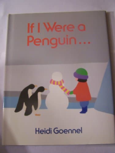 Book cover for If I Were a Penguin by Goennel, Heidi