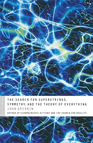 Book cover for The Search for Superstrings, Symmetry, and the Theory of Everything by Gribbin, John