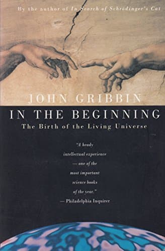 Book cover for In the Beginning: The Birth of the Living Universe by Gribbin, John