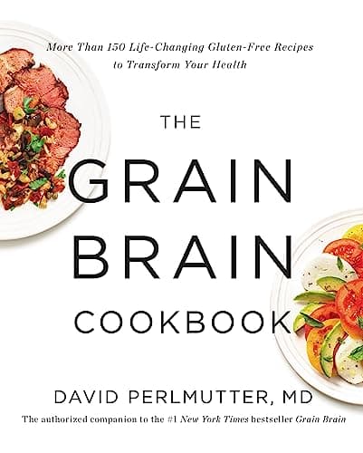 Book cover for The Grain Brain Cookbook: More Than 150 Life-Changing Gluten-Free Recipes to Transform Your Health by Perlmutter MD, David