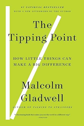 Book cover for The Tipping Point: How Little Things Can Make a Big Difference by Gladwell, Malcolm