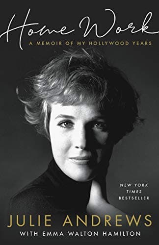 Book cover for Home Work: A Memoir of My Hollywood Years by Andrews, Julie