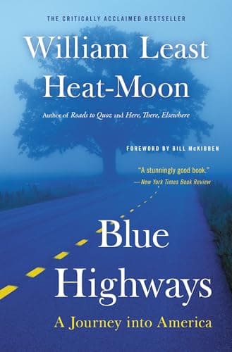 Book cover for Blue Highways: A Journey into America by Moon, William Least Heat