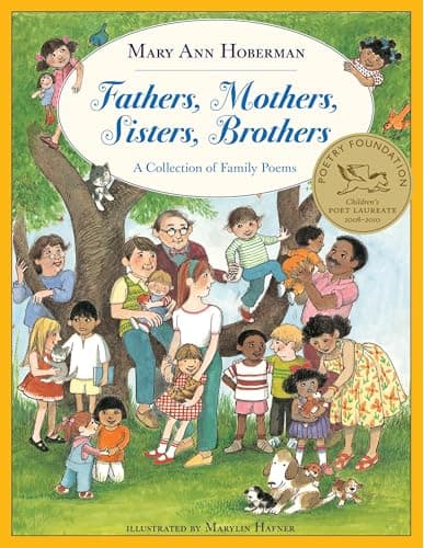 Book cover for Fathers, Mothers, Sisters, Brothers: A Collection of Family Poems (Reading Rainbow Book) by Hoberman, Mary Ann