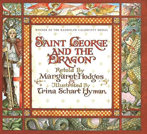 Book cover for Saint George and the Dragon (Caldecott Medal Winner) by Margaret Hodges