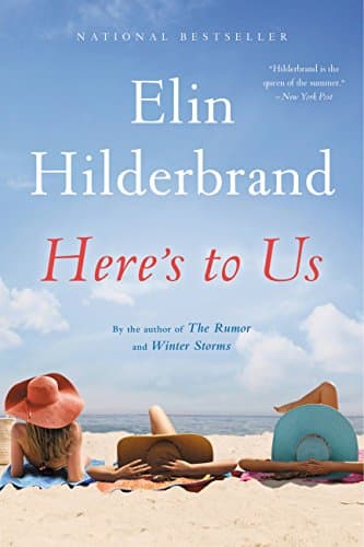 Book cover for Here's to Us by Hilderbrand, Elin