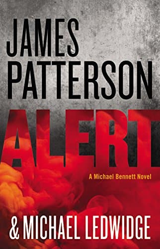 Book cover for Alert (A Michael Bennett Thriller, 8) by Patterson, James