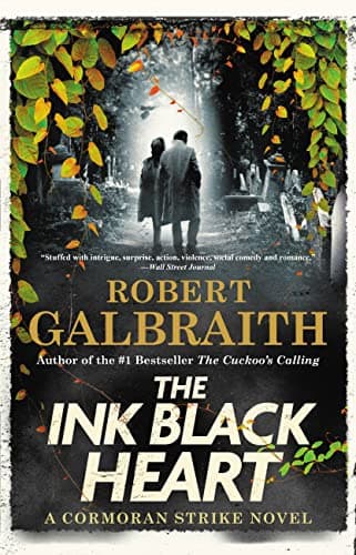 Book cover for The Ink Black Heart (A Cormoran Strike Novel, 6) by Galbraith, Robert