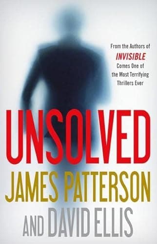 Book cover for Unsolved (Invisible, 2) by Patterson, James