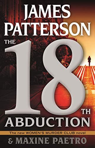 Book cover for The 18th Abduction (A Women's Murder Club Thriller, 18) by Patterson, James
