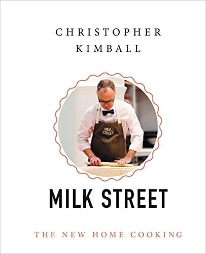 Book cover for Christopher Kimball's Milk Street: The New Home Cooking by Kimball, Christopher