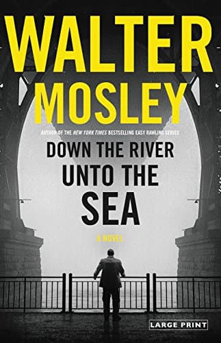 Book cover for Down the River unto the Sea (King Oliver, 1) by Mosley, Walter