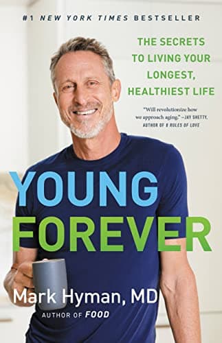 Book cover for Young Forever: The Secrets to Living Your Longest, Healthiest Life (The Dr. Mark Hyman Library, 11) by Hyman MD, Dr. Mark
